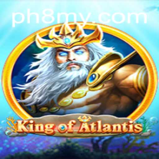 Unveiling KingofAtlantis: Dive into a New Adventure with PH8.COM