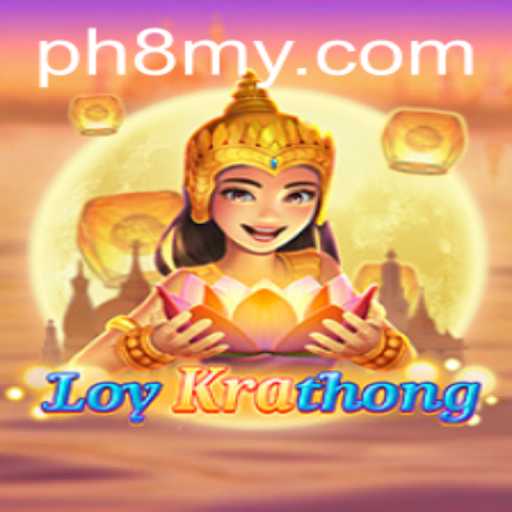 Unveiling the Mystical World of LoyKrathong: A Journey into the Game Universe by PH8.COM