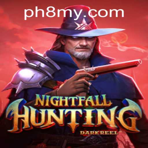 Exploring NightfallHunting: A Thrilling Adventure Powered by PH8.COM