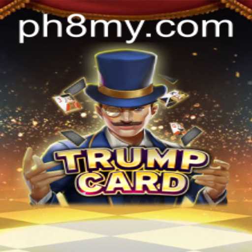 Unveiling TrumpCard: A New Era of Strategic Gameplay with PH8.COM