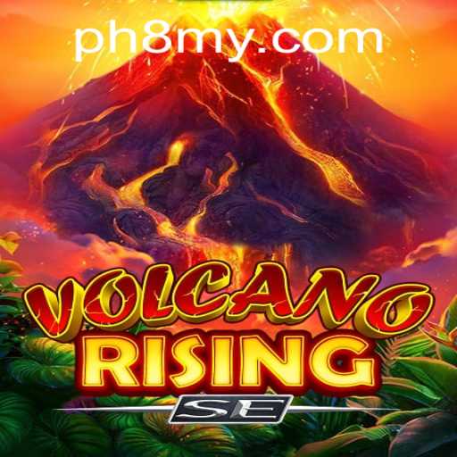 VolcanoRisingSE: An Explosive Gaming Adventure with PH8.COM