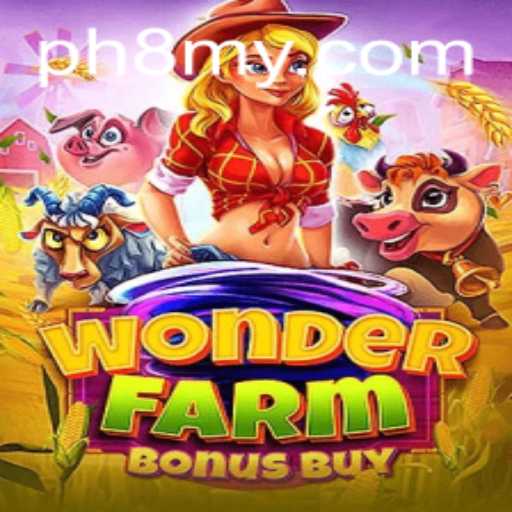 Exploring the Thrills of WonderFarmBonusBuy at PH8.COM